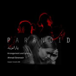 دانلود آهنگ احمد ابن نصیر  پارانوید